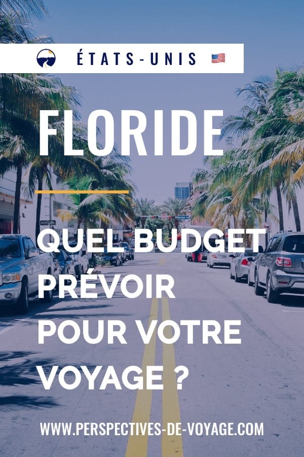 Quel budget pour un voyage en Floride ?