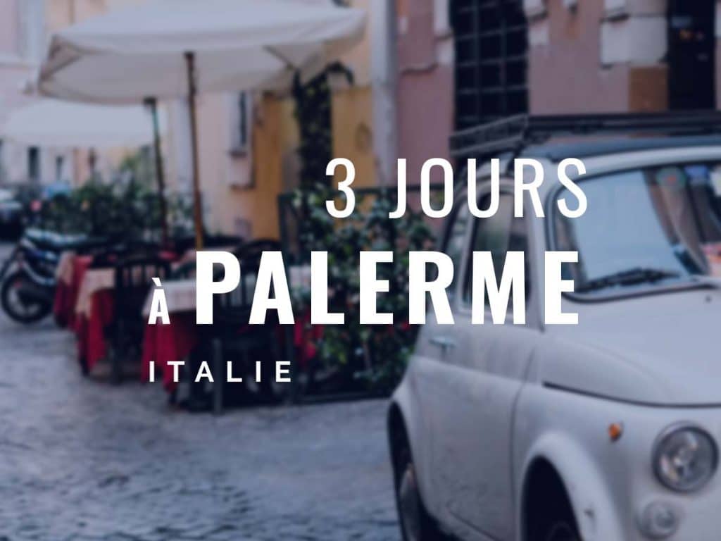 3 jours à Palerme