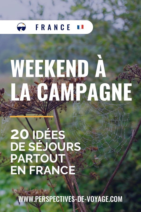 Weekend à la campagne : 20 idées de séjours partout en France